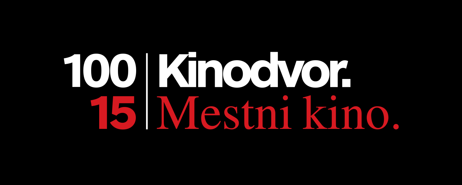 Kinodvor 100! Mestni kino 15!